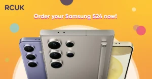 Samsung Galaxy S24 series now at RCUK!